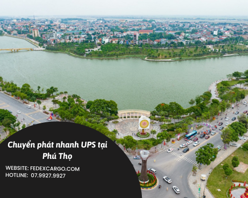 Chuyển phát nhanh UPS tại Phú Thọ